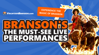 Branson's The Must-See Live Performances