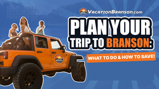 Plan Your Trip to Branson: What to Do  & How to Save!