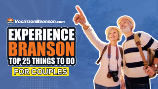 Experience Branson 25 Popular Things to Do for Couples